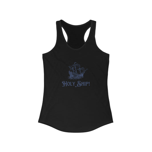 "Holy Ship!" Nautically Naughty Racerback Tank (3 colors)