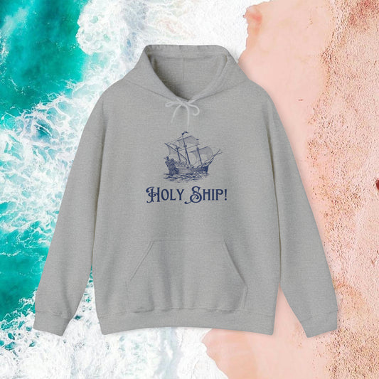 “Holy Ship!” Nautically Naughty Hoodie