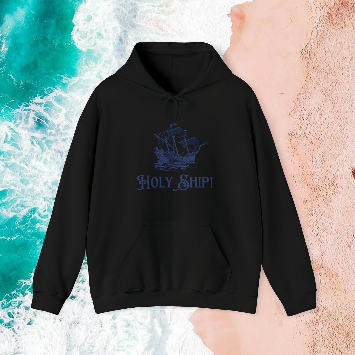 “Holy Ship!” Nautically Naughty Hoodie