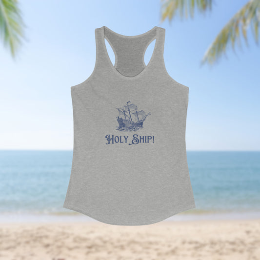 "Holy Ship!" Nautically Naughty Racerback Tank (3 colors)
