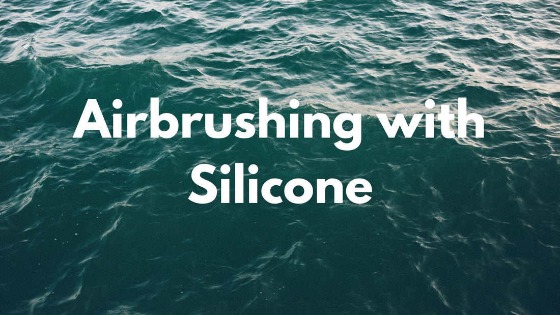 Airbrushing with Silicone