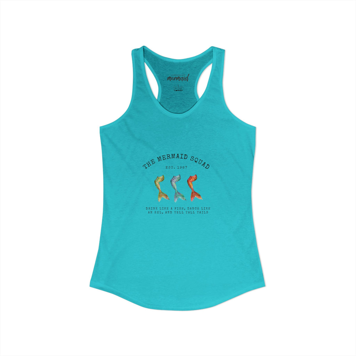 "The Mermaid Squad" - Women's Ideal Racerback Tank