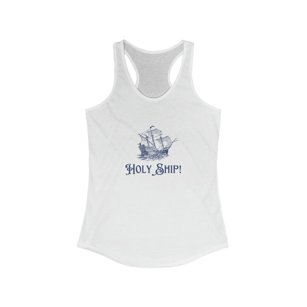 "Holy Ship!" Nautically Naughty Racerback Tank (3 colors)