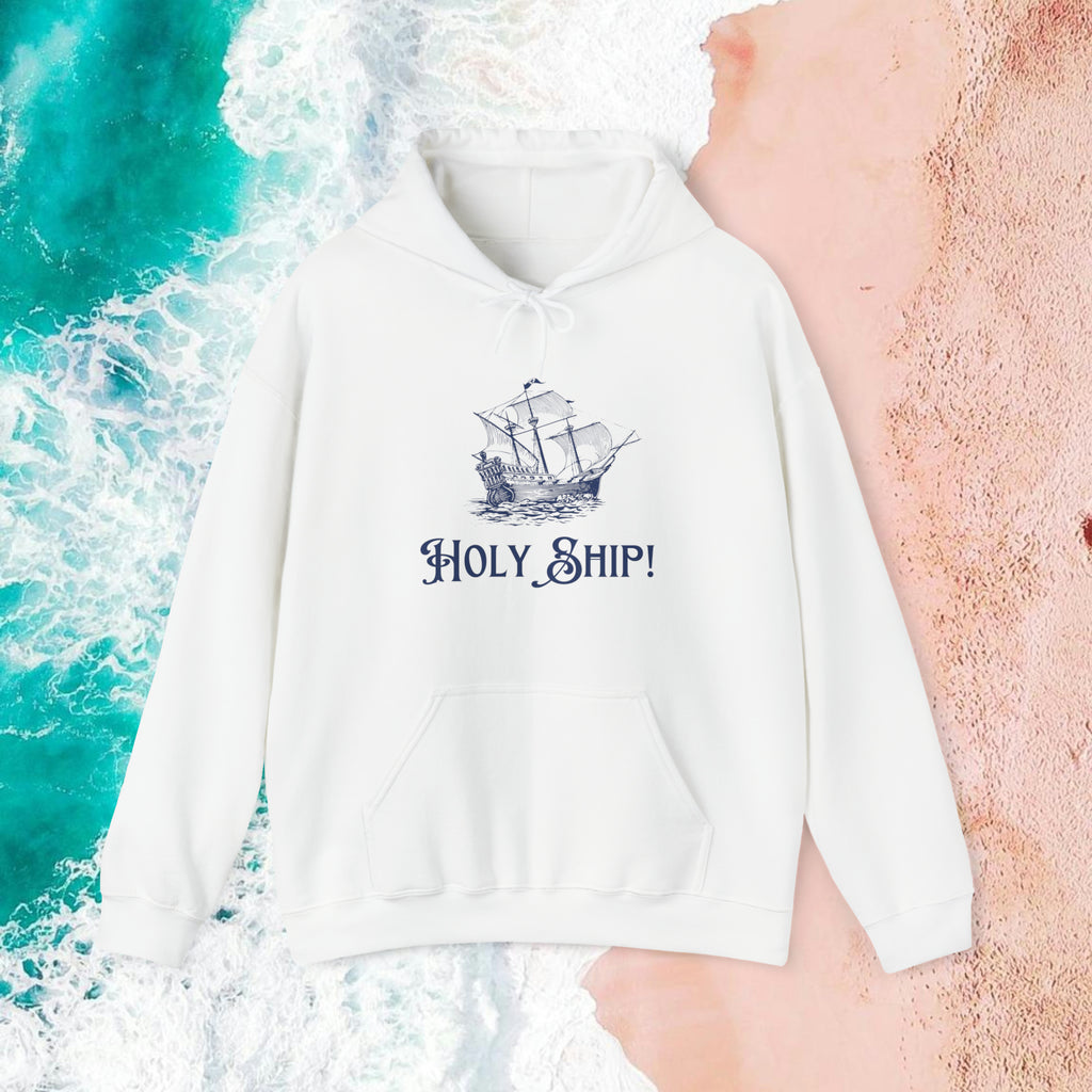 “Holy Ship!” Nautically Naughty Hoodie