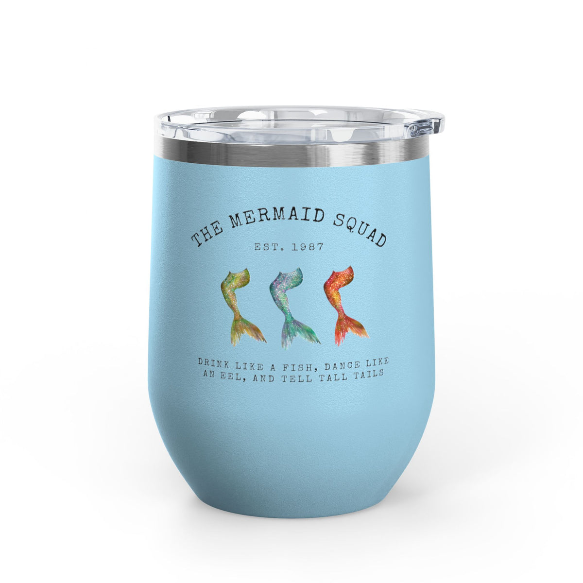 The Mermaid Squad 12oz wine tumbler in light blue, front view with three colorful mermaid tails design