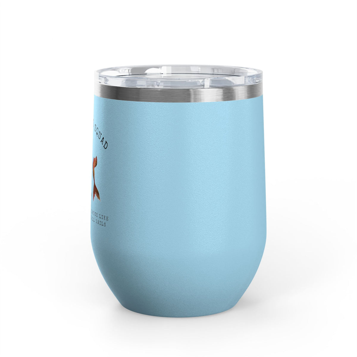 The Mermaid Squad 12oz wine tumbler in light blue, side view