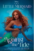 Against the Tide (Disney The Little Mermaid)